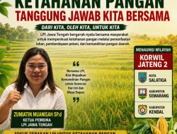 LPI Jateng 2 Bergerak, Ketahanan Pangan Tak Boleh Sekedar Slogan.