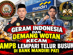 Demang Wotan dan GERAM Indonesia Kecam Ampb Lempar Telur Busuk ke Kantor Bank Mandiri Pati.